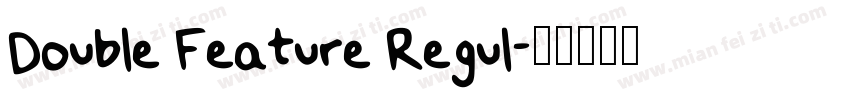Double Feature Regul字体转换